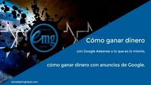 Como-ganar-dinero-con-Google-Adsense